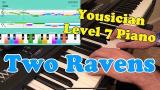 Yousician: Two Ravens (Level 7 Piano Gold Star by NelsMedia)