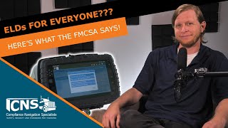 FMCSA Considering ELD Rule Change? | DOT Compliance | CNS