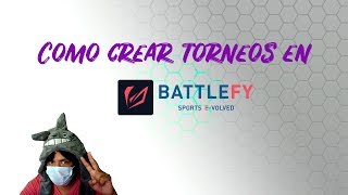 Tutorial Battlefy parte 1