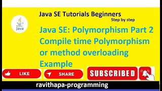 Java SE: Polymorphism part 2: Method overloading or static binding example