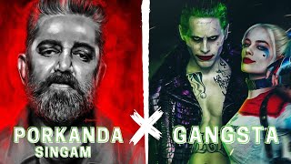 Porkanda Singam X Gangsta - Tamilbeater Remix | Vikram X SuicideSquad [tamil song remix ]