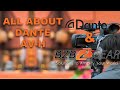 Everything You Need to Know About Dante AV-H