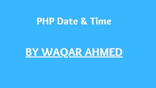 date and time | PHP tutorials for beginners in Urdu/Hindi | Waqar Ahmed