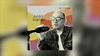 Julian Arango: No tomarse la vida tan en serio