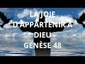 La joie d’appartenir à Dieu Genèse 48 || Parole Vivante et d'espoir ||