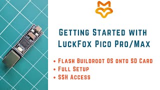 Getting Started with LUCKFOX Pico Pro/Max | Flash Buildroot OS onto SD Card, Full Setup, SSH Access