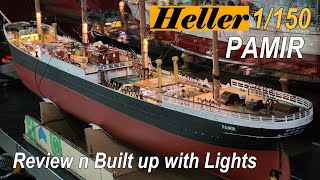 Heller  80887 1/150 Pamir Review and Built up with Lights