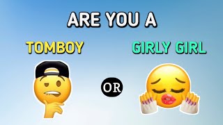 Are You A Tomboy Or A Girly Girl || Aesthetic Quiz 2022