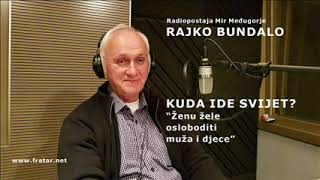 Rajko Bundalo: Kuda ide svijet?