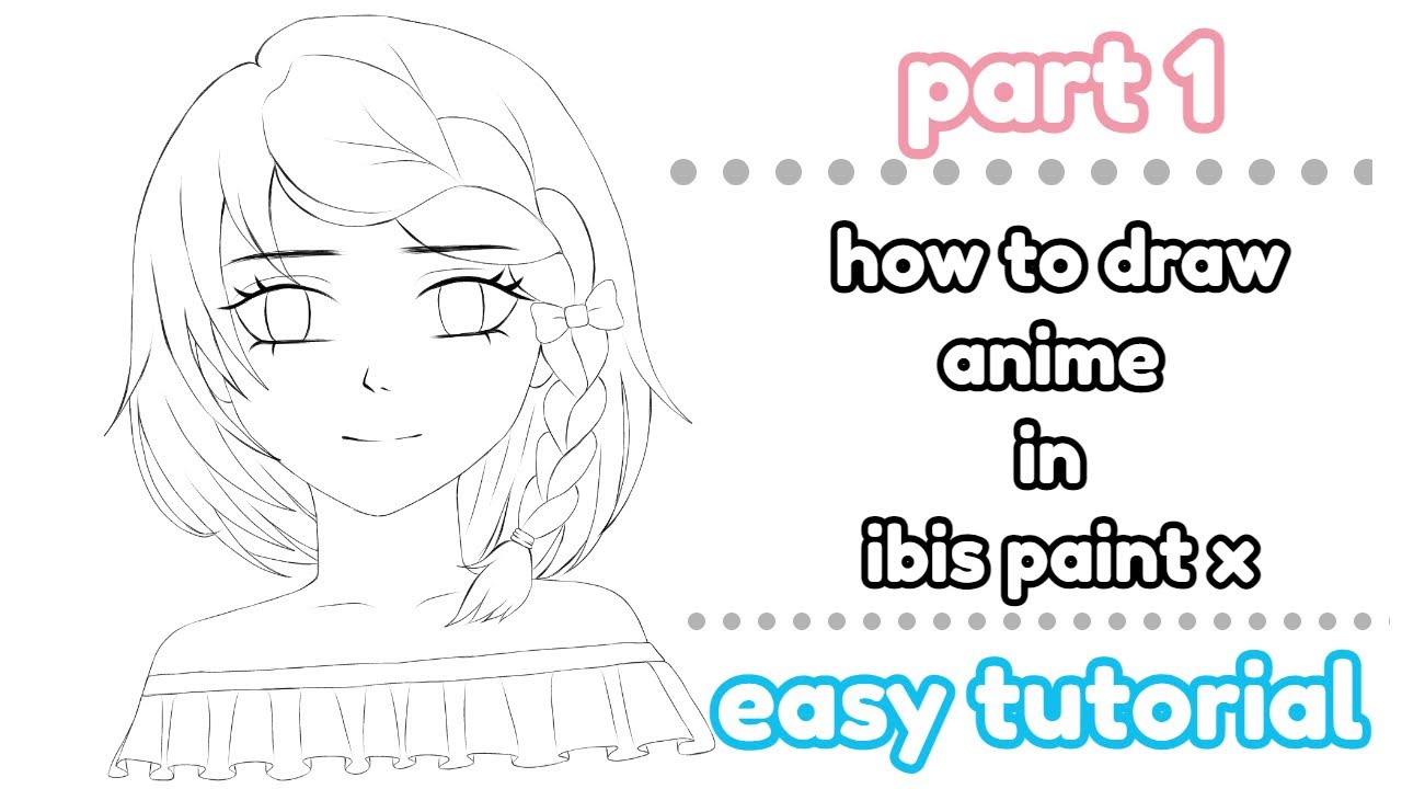How To Draw An Anime Girl On Ibispaint