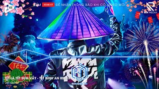 LK NHẠC TẾT 2025 REMIX - NHẠC XUÂN 2025 REMIX HAY NHẤT HIỆN NAY - CHÚC MỪNG NĂM MỚI ẤT TỴ 2025