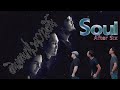 soul after six ดินแดนแห่งความฝัน