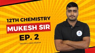 EP.2 Basic Strength | Mukesh Sir Chemistry Class 12th NEET \u0026 JEE Hindi \u0026 English IMA Jodhpur