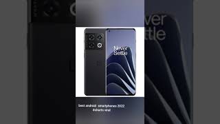 best smartphones 2022 #shorts viral