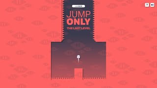 Jump Only Last Level