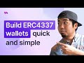 Account Abstraction ERC4337 - Build your own smart wallets quick and simple