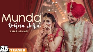 Munda Sohna Jeha (Teaser) | Amar Sehmbi | Desi Crew | Simar Doraha | Latest Punjabi Teaser 2020