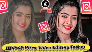 Hdr Cc Video Editing | Hdr \u0026 Brown Cc Effect Video Editing In Inshot | HDR CC Effect Inshot 4k Ultra