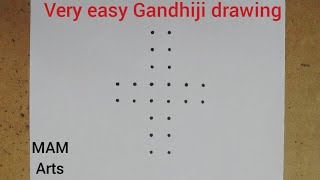 Gandhiji Drawing from 6×2 dots// Gandhiji Rangoli // Mahatma Gandhi drawing step by step// MAM Arts