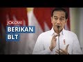 Menteri Sosial: Jokowi Putuskan Pemerintah Pusat Beri BLT bagi Keluarga Miskin