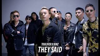 TOULIVER X BINZ - THEY SAID