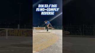 Dia 32 / 365 (Fs no-comply reverse) #skateboard