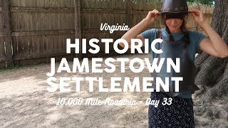 Jamestown Settlement | 10K Road Trip Vlog Day 33