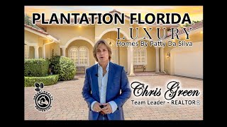 Plantation Luxury Real Estate | Plantation Luxury Homes | Luxury Broker Patty Da Silva