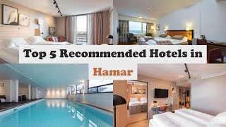 Top 5 Recommended Hotels In Hamar | Best Hotels In Hamar
