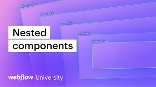 How to nest components inside other components — Webflow tutorial