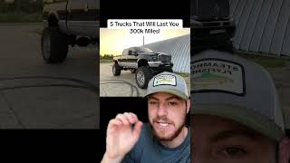 5 Trucks That Will Last You 300k Miles! #truck