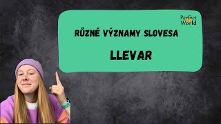 Španělský videotip- Různé významy slovesa llevar