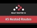 React Router v4 Tutorial - #5 Nested Routes