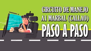 CIRCUITO DE MANEJO A1 CALLAO (MARBAL): Paso a paso para Examen de Manejo 2024