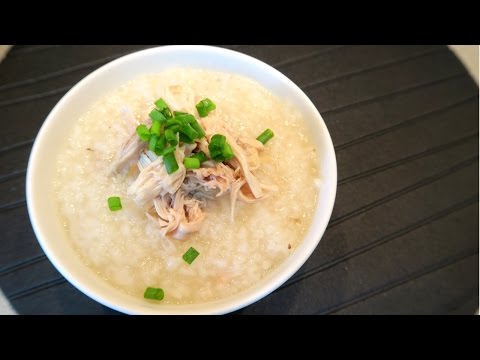 Chicken Porridge - 鸡粥 Chicken Porridge - 鸡粥