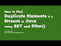 Java Streams |  Finding Duplicates Using Set and Filter |  Java Inspires