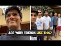 Are Your Friends Like This? | Manish Kharage #shorts