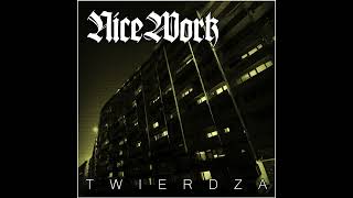 Nice Work - Twierdza