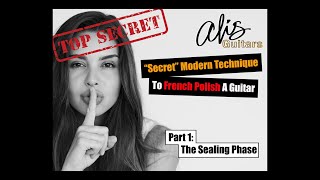 How To French Polish An Acoustic Guitar: Part 1 of 5 - Sealing