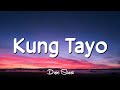 Skusta Clee - Kung Tayo (Lyrics)