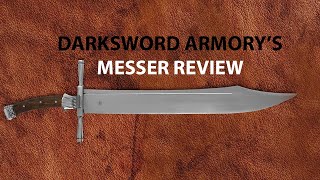 Darksword Armory's The Messer #1350 Review