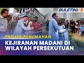 PROJEK PERUMAHAN | Kerajaan Bangunkan Kejiranan Madani Wilayah Persekutuan