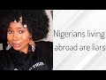 NIGERIANS LIVING ABROAD ARE LIARS #livingaboard #lifeabroad