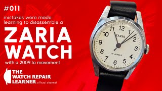 Mistakes Were Made. Learning To Disassemble A Zaria Watch With A 2009.1A Movement