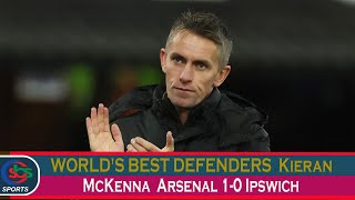 WORLD'S BEST DEFENDERS I Kieran McKenna I Arsenal 1 0 Ipswich