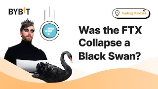 Was The FTX Collapse A Black Swan Event?