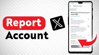 How To Report An Account In X - Full Guide