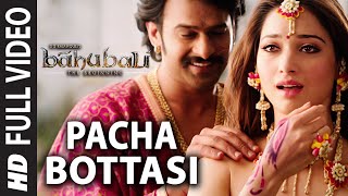 Pacha Bottasi Full Video Song  Baahubali Telugu  Prabhas Rana Anushka Tamannaah  Bahubali