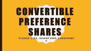 Convertible Preference Shares