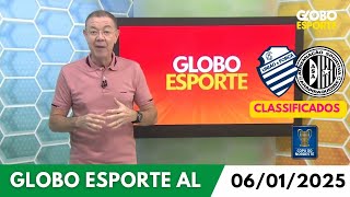 CSA E ASA CLASSIFICADOS NA PRÉ-COPA DO NORDESTE + CRB NA COPINHA | GLOBO ESPORTE AL - 06/01/2025